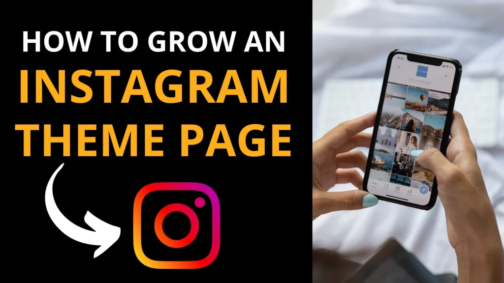 How to grow an Instagram theme page